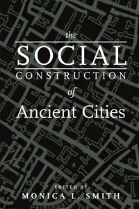 Cover image: The Social Construction of Ancient Cities 9781588342911