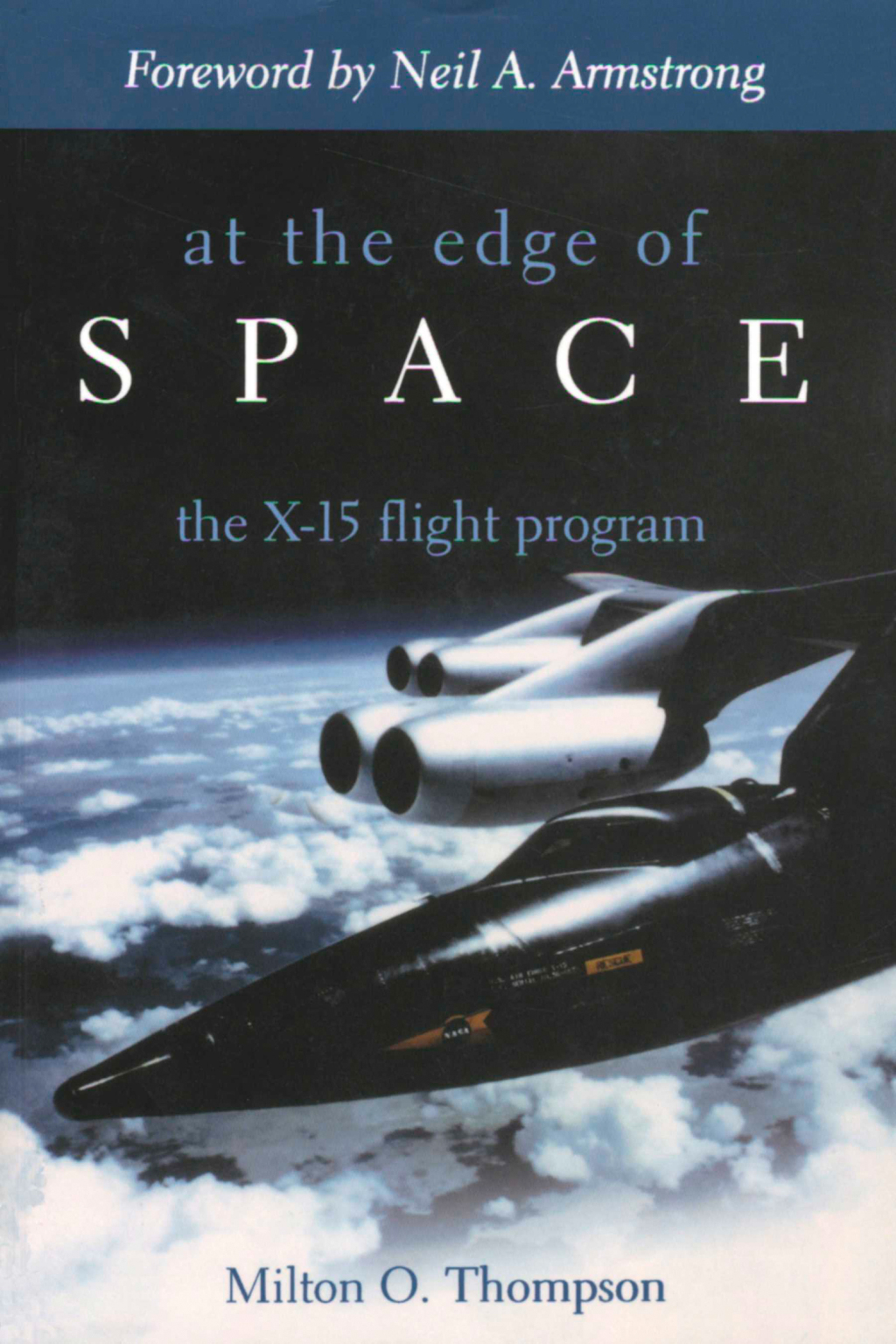 At the Edge of Space The X-15 Flight Program