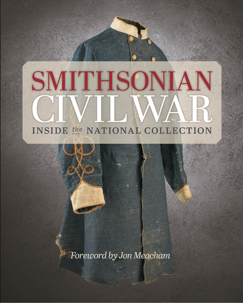 Smithsonian Civil War: Inside the National Collection - FULL INSTANT DOWNLOAD | PDF DOCX EPUB
