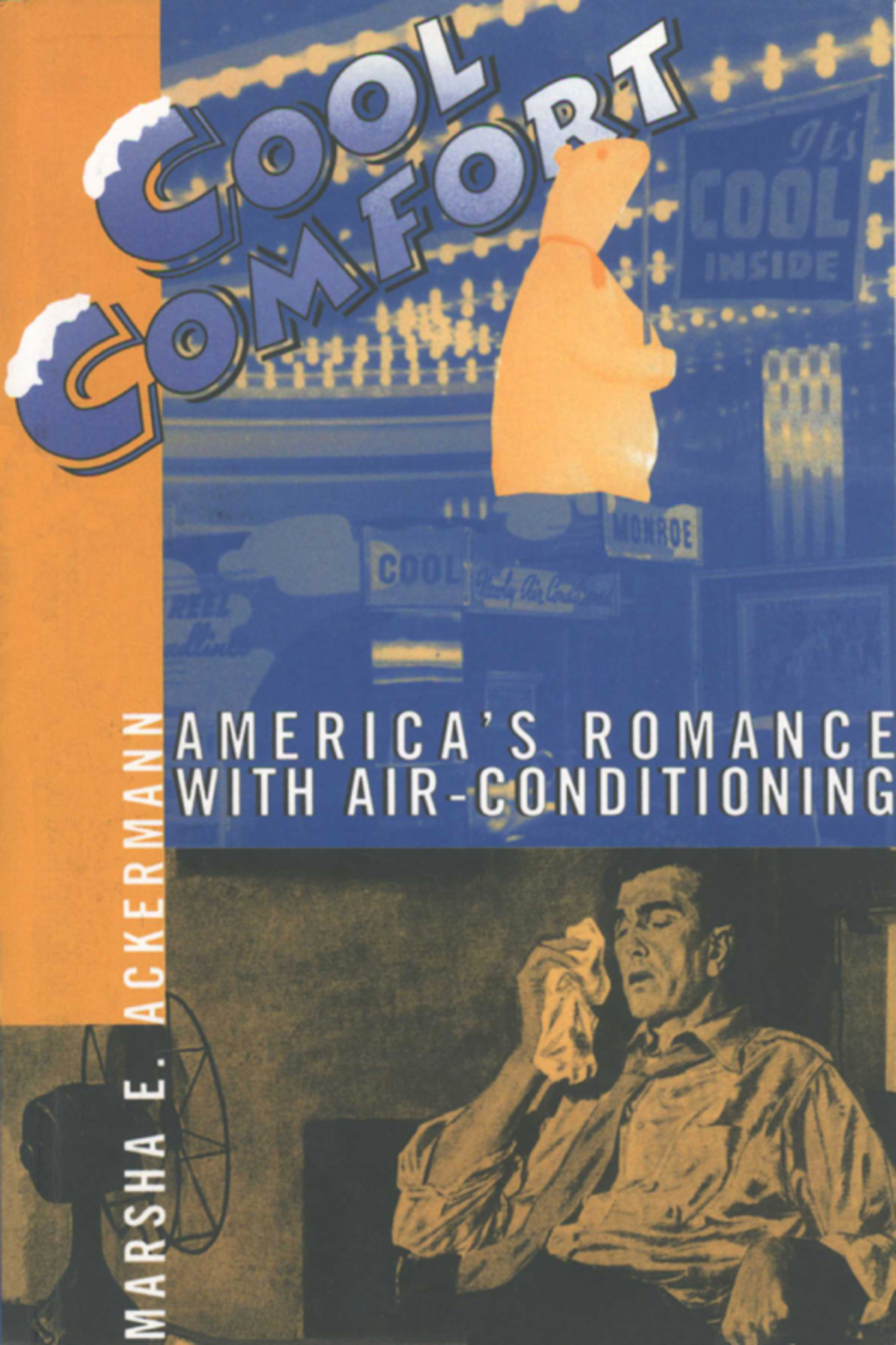 Cool Comfort America’s Romance with Air-Conditioning