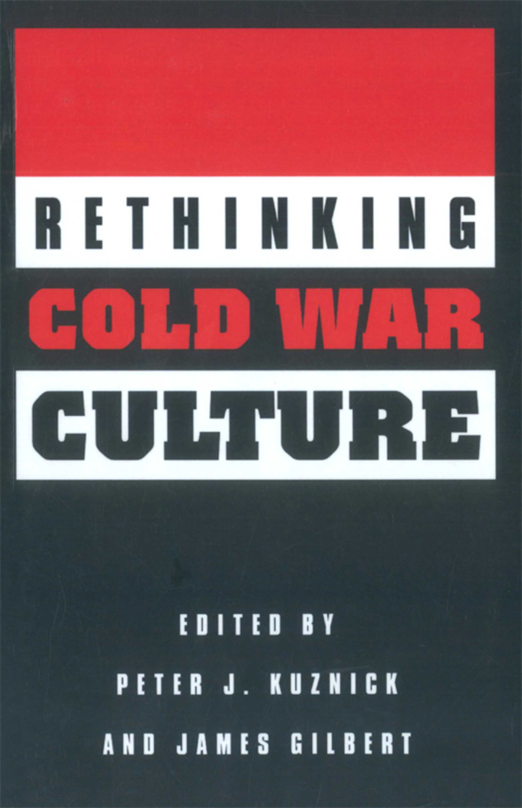 Rethinking Cold War Culture