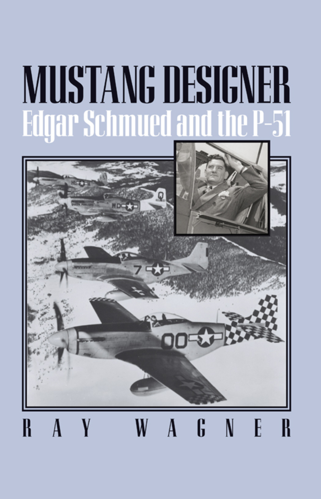 Mustang Designer Edgar Schmued and the P-51