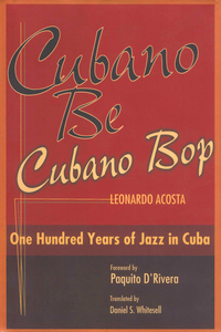 Cover image: Cubano Be, Cubano Bop 9781588341471