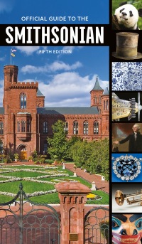 Cover image: Official Guide to the Smithsonian, 5th Edition 9781588346827