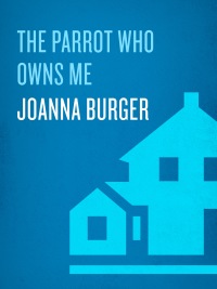 Cover image: The Parrot Who Owns Me 9780679463306