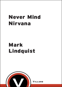 Cover image: Never Mind Nirvana 9780375757556