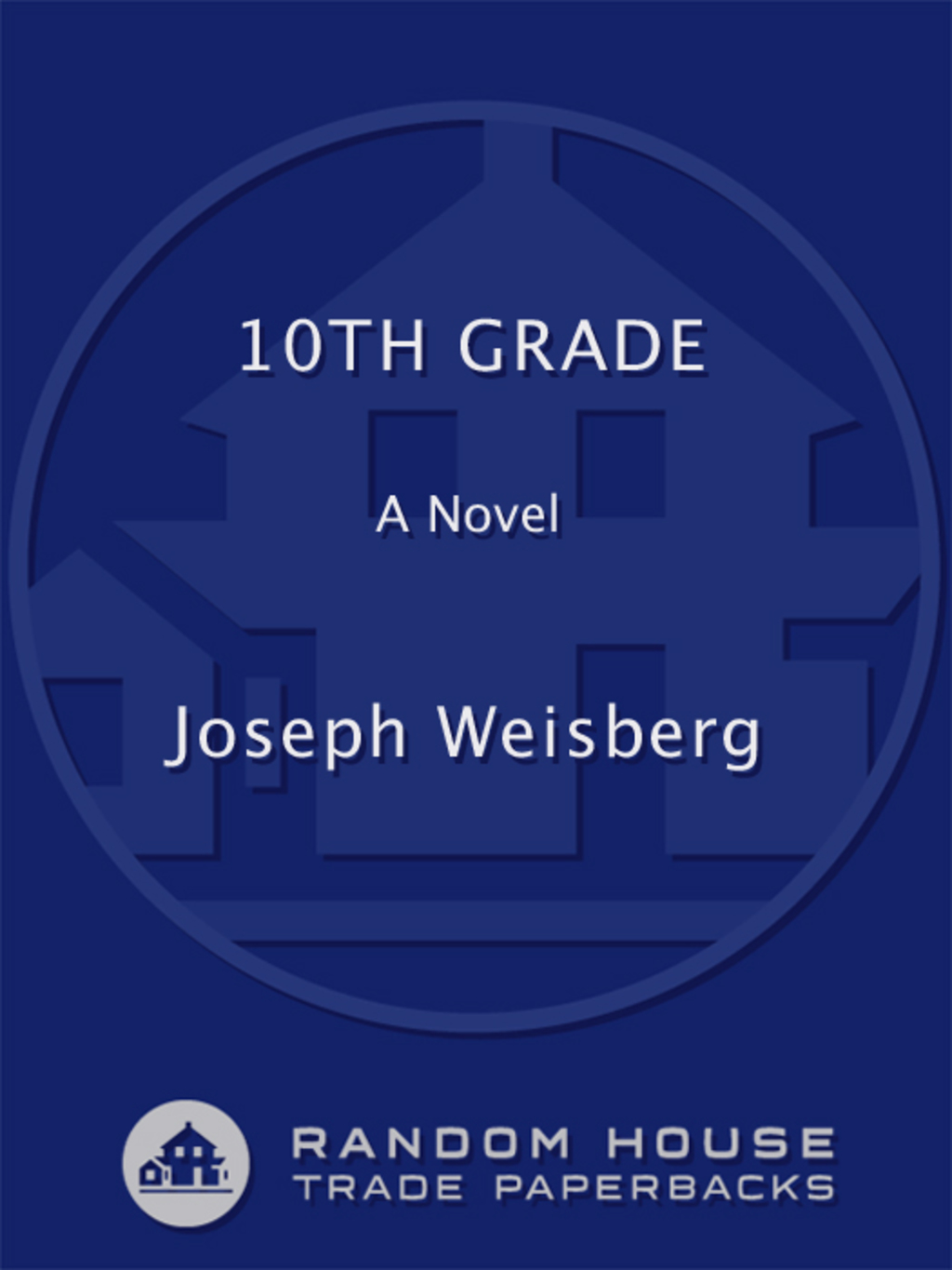 10th Grade A Novel