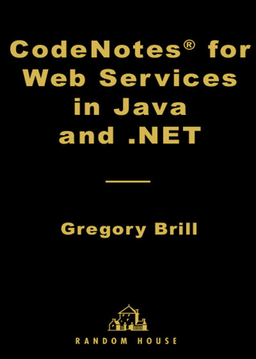 CodeNotes for Web Services in Java and .NET (eBook)