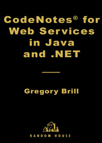 Cover image: CodeNotes for Web Services in Java and .NET 9780812966398