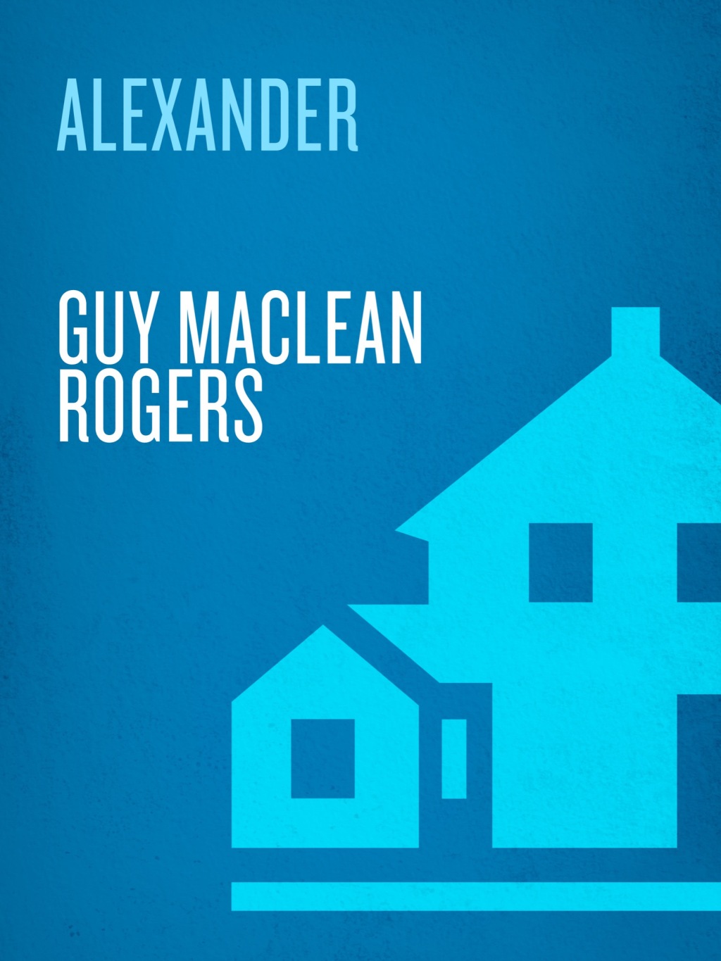 Alexander The Ambiguity of Greatness