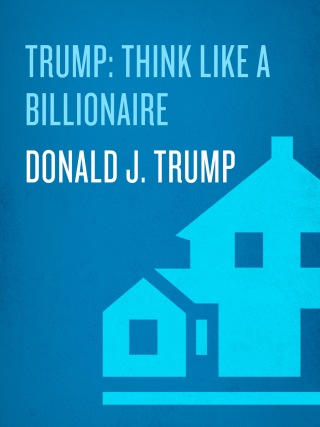 Cover image: Trump: Think Like a Billionaire 9781400063550