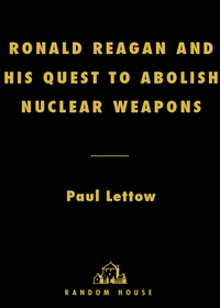 Cover image: Ronald Reagan and His Quest to Abolish Nuclear Weapons 9781400063079