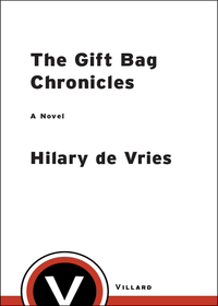 Cover image: The Gift Bag Chronicles 9781400063499