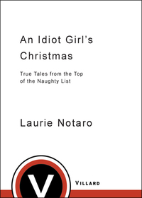 Cover image: An Idiot Girl's Christmas 9781400064366