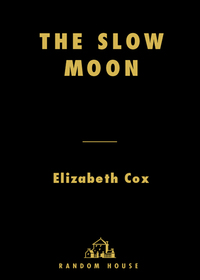 Cover image: The Slow Moon 9780679463283