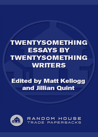 Cover image: Twentysomething Essays by Twentysomething Writers 9780812975666