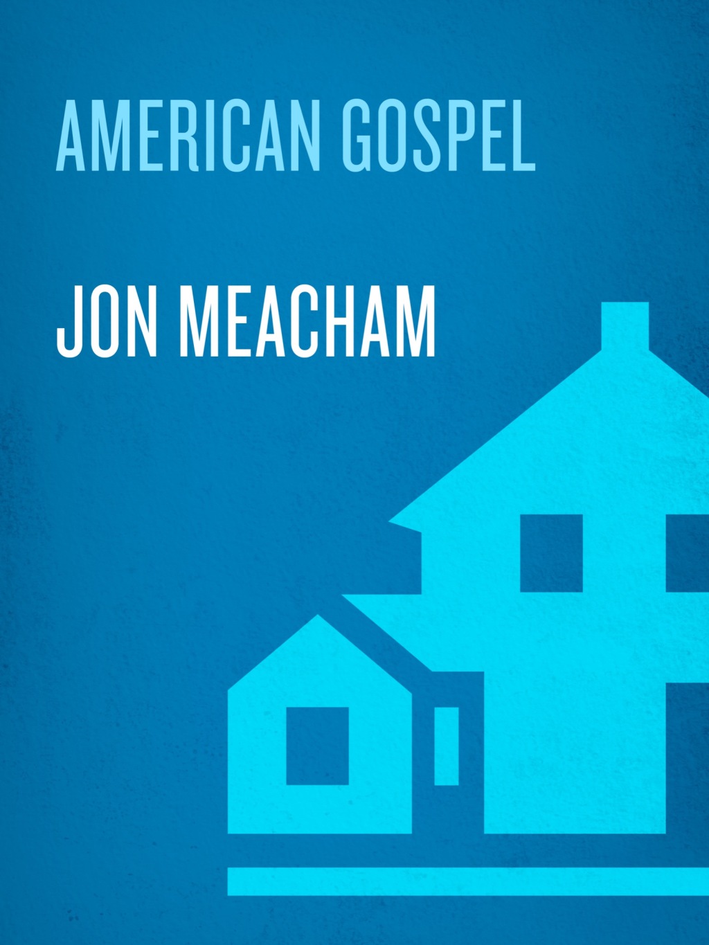 American Gospel God, the Founding Fathers, and the Making of a Nation