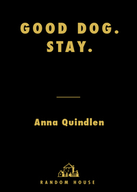 Cover image: Good Dog. Stay. 9781400067138