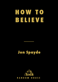 Cover image: How to Believe 9781400064021