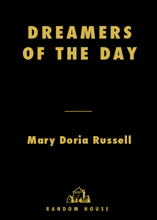 Cover image: Dreamers of the Day 9781400064717
