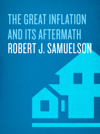 Cover image: The Great Inflation and Its Aftermath 9780812980042
