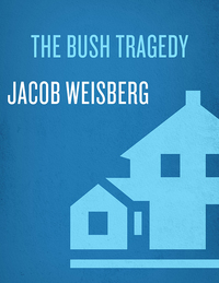 Cover image: The Bush Tragedy 9781400066780