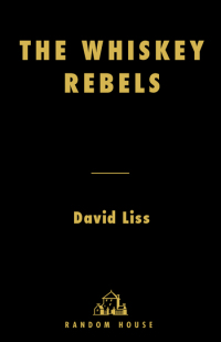 Cover image: The Whiskey Rebels 9781400064205