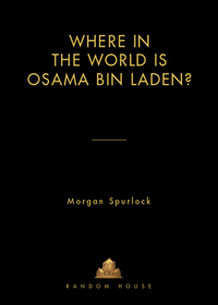 Cover image: Where in the World Is Osama bin Laden? 9781400066520