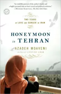 Cover image: Honeymoon in Tehran 9781400066452