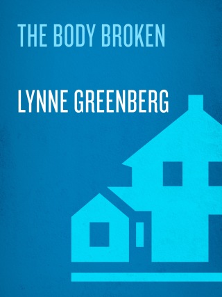 Cover image: The Body Broken 9781400067428