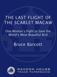 Cover image: The Last Flight of the Scarlet Macaw 9780812973136