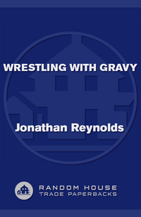 Cover image: Wrestling with Gravy 9780812972887