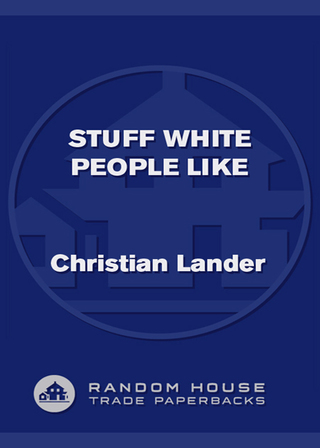 Cover image: Stuff White People Like 9780812979916