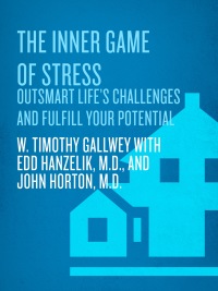 Cover image: The Inner Game of Stress 9781400067916