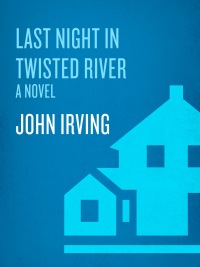 Cover image: Last Night in Twisted River 9781400063840