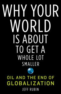 Cover image: Why Your World Is About to Get a Whole Lot Smaller 9781400068500