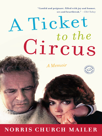 Cover image: A Ticket to the Circus 9781400067947