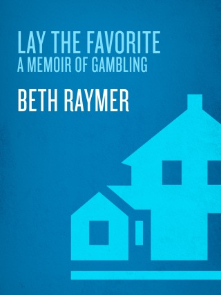 Cover image: Lay the Favorite 9780385526456