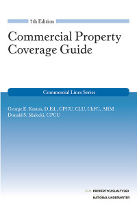 Cover image: Commercial Property Coverage Guide 7th edition 9781588528407