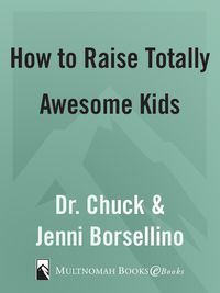 Cover image: How to Raise Totally Awesome Kids 9781576738818