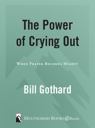Cover image: The Power of Crying Out 9781590520376