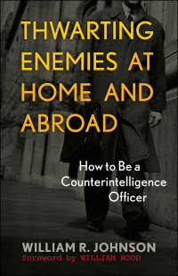Cover image: Thwarting Enemies at Home and Abroad 9781589012554