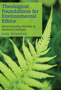 Cover image: Theological Foundations for Environmental Ethics 9781589012684