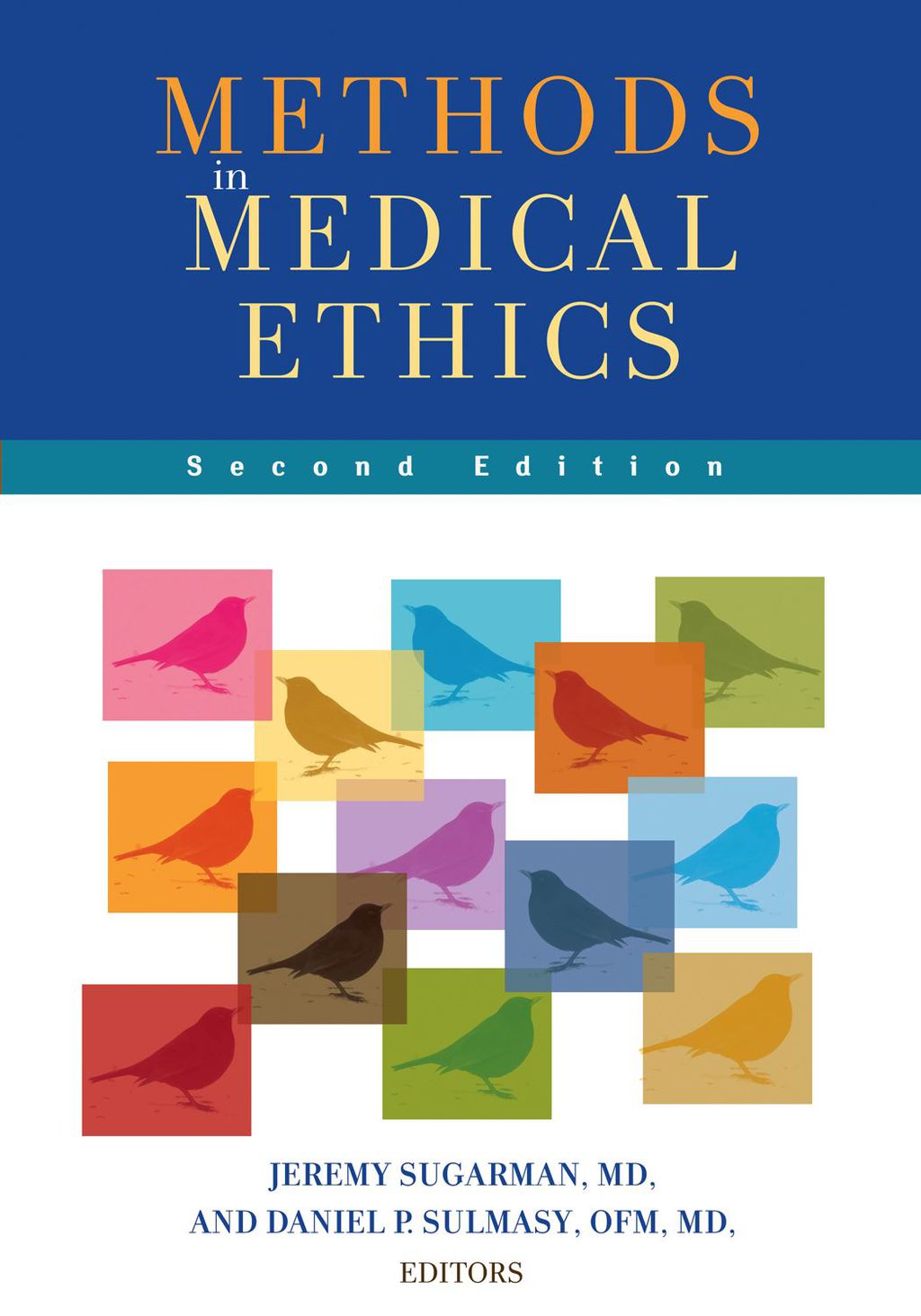 Methods in Medical Ethics 2nd Edition