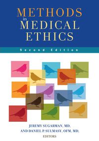 Cover image: Methods in Medical Ethics 2nd edition 9781589017016