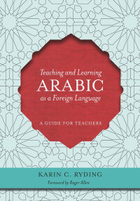 Imagen de portada: Teaching and Learning Arabic as a Foreign Language 9781589016576