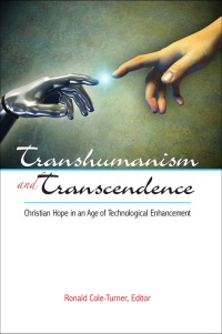 Cover image: Transhumanism and Transcendence 9781589017801