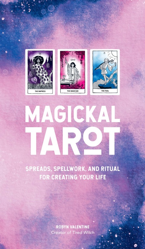 Magickal Tarot: Spreads, Spellwork, and Ritual for Creating Your Life - FULL INSTANT DOWNLOAD | PDF DOCX EPUB