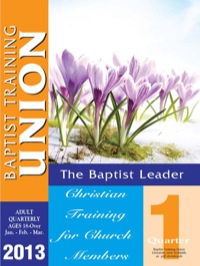 Cover image: Baptist Leader 1st Quarter 2013