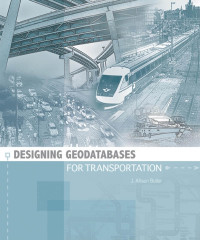Cover image: Designing Geodatabases for Transportation 1st edition 9781589484153